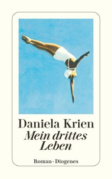 mein drittes leben-daniela krien-9783257248340