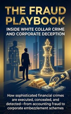 the fraud playbook: inside white collar crime and corporate deception (ebook)-wesley prescott-9783565155040