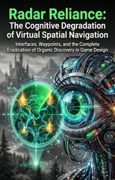 radar reliance: the cognitive degradation of virtual spatial navigation (ebook)-george m. lee-9783565345540