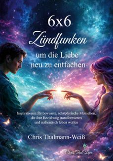 6x6 zundfunken, um die liebe neu zu entfachen (ebook)-chris thalmann-weiss-9783695771240