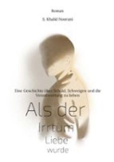 als der irrtum liebe wurde (ebook)-s. khalid noorani-9783695796540