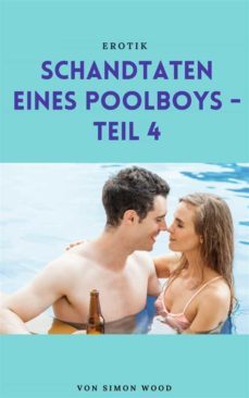 schandtaten eines poolboys - teil 4 (ebook)-simon wood-9783741237140