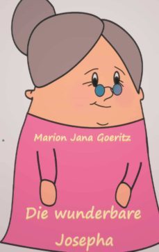 die wunderbare josepha-marion jana goeritz-9783752822540