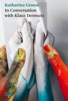 katharina grosse. in conversation with klaus dermutz (ebook)-9783775760140