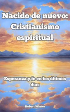 nacido de nuevo: cristianismo espiritual (ebook)-robert winter-9783818770440