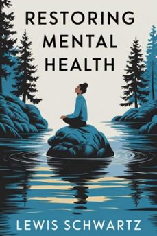 restoring mental health:: (ebook)-lewis schwartz-9783819747540