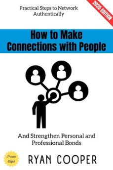 how to make connections with people: (ebook)-ryan cooper-9783819796340