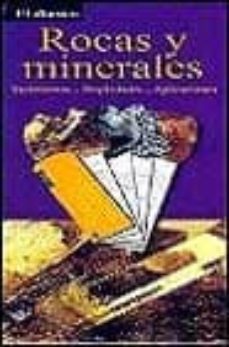 rocas y minerales: yacimientos, propiedades, aplicaciones (el aba nico)-9783829032940