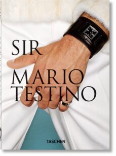 mario testino. sir. 40th ed.-pierre borhan-9783836588140