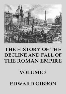 the history of the decline and fall of the roman empire (ebook)-edward gibbon-9783849658540