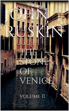 the stones of venice, volume ii (ebook)-john ruskin-9786050416640