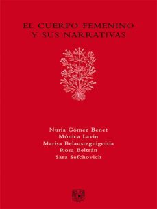 el cuerpo femenino y sus narrativas (ebook)-9786070296840