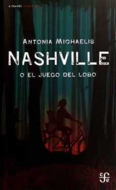 nashville o el juego del lobo-antonia michaelis-9786071649140