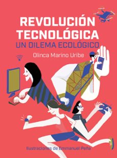 revolucion tecnologica: un dilema ecologico (ebook)-olinca. marino-9786072450240