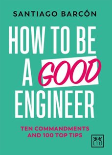 how to be a good engineer (ebook)-santiago barcon-9786072698840