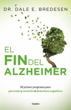 el fin del alzheimer (ebook)-dale bredesen-9786073164740