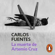 la muerte de artemio cruz-carlos fuentes-9786073177740