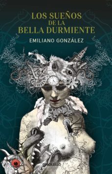 los sueños de la bella durmiente (ebook)-emiliano gonzalez-9786073802840