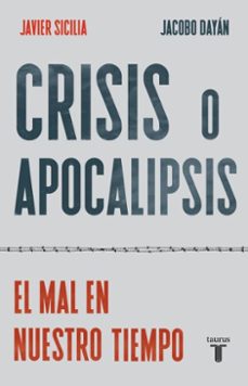 crisis o apocalipsis (ebook)-javier sicilia-jacobo dayan-9786073858540