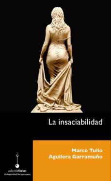 la insaciabilidad (ebook)-marco tulio aguilera garramuño-9786075023540