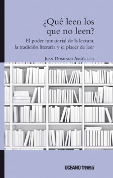 ¿que leen los que no leen? (ebook)-arguelles juan domingo-9786075273440