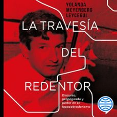 la travesia del redentor (audiolibro)-yolanda meyenberg leycegui-9786075695440