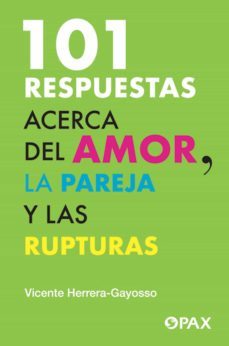 101 respuestas acerca del amor, la pareja y las rupturas (ebook)-vicente herrera-gayosso-9786077133940