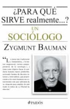 ¿para que sirve realmente un sociologo?-9786077476740