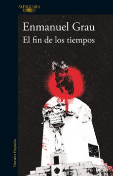 el fin de los tiempos (ebook)-enmanuel grau-9786125020840