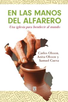 en las manos del alfarero (ebook)-carlos olsson-anita olsson-samuel cueva-9786125026040
