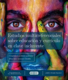 estudios multirreferenciales sobre educación y currículo en clave incluyente (ebook)-dora ines arroyave giraldo-adriana patricia arcila rojas-diego fernando hernandez-9786287524040