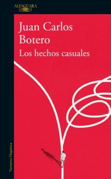 los hechos casuales (ebook)-juan carlos botero-9786287525740