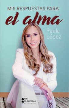 mis respuestas para el alma-paula lopez espinoza-9786287544840