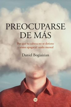 preocuparse de mas (ebook)-daniel bogiaizian-9786313006540