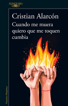 cuando me muera quiero que me toquen cumbia (ebook)-cristian alarcon-9786313010240