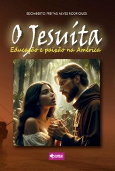 o jesuita (ebook)-edomberto freitas alves rodrigues-9786500891140