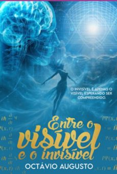 entre o visivel e o invisivel (ebook)-octávio augusto-9786501265940