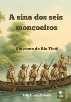 a sina dos seis monçoeiros (ebook)-kelly cristina pinheiro-9786501610740