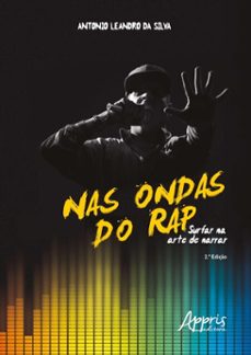 nas ondas do rap: surfar na arte de narrar (ebook)-antônio leandro da silva-9786525062440