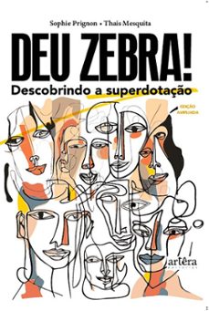 deu zebra! descobrindo a superdotaço - ediço ampliada (ebook)-sophie prignon-thais mesquita-9786525086040