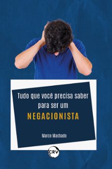 tudo que voce precisa saber para ser um negacionista (ebook)-marco machado-9786525157740