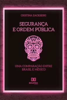 segurança e ordem publica (ebook)-cristina zackseski-9786525201740