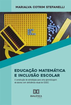 educaço matematica e incluso escolar (ebook)-marialva cotrim stefanelli-9786525227740