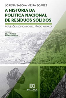 a historia da politica nacional de residuos solidos (ebook)-lorena saboya vieira soares-9786525237640
