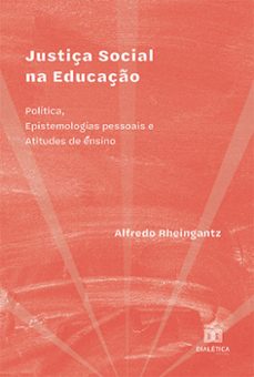 justiça social na educaço (ebook)-alfredo rheingantz-9786525241340