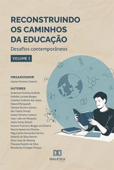 reconstruindo os caminhos da educaço (ebook)-itamar ferretto comarú-9786525251240