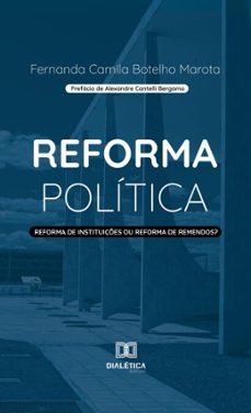 reforma politica (ebook)-fernanda camila botelho marota-9786527049340