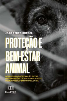 proteço e bem-estar animal (ebook)-joão pedro gurgel-9786527054740