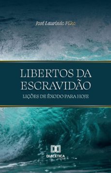 libertos da escravido (ebook)-josé laurindo filho-9786527062240