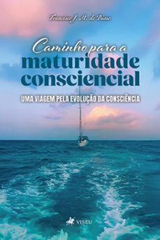 caminho para a maturidade consciencial (ebook)-francisco j. m. de biaso-9786528011940